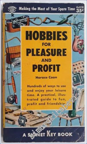 Hobbies for Pleasure and Profit : Hundreds of Ways to Use and Enjoy Yo