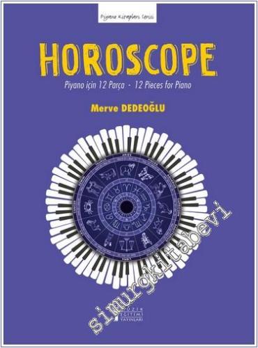 Horoscope: Piyano için 12 Parça - 12 Pieces for Piano - 2024