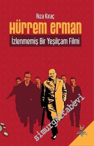 Hürrem Erman: İzlenmemiş Bir Yeşilçam Filmi