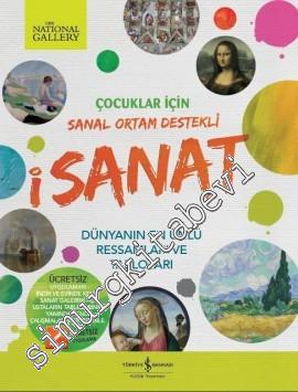 İ Sanat - Çocuklar İçin Sanal Ortam Destekli: Dünyanın En Ünlü Ressaml