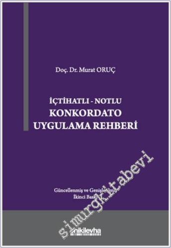 İçtihatlı - Notlu Konkordato Uygulama Rehberi - 2024