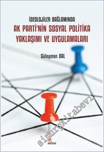 İdeolojiler Bağlamında Ak Parti'nin Sosyal Politika Yaklaşımı ve Uygul