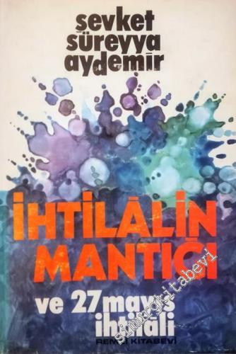 İhtilalin Mantığı ve 27 Mayıs İhtilali