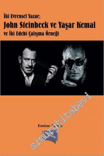 İki Evrensel Yazar: John Steinbeck ve Yaşar Kemal ve İki Edebi Çalışma