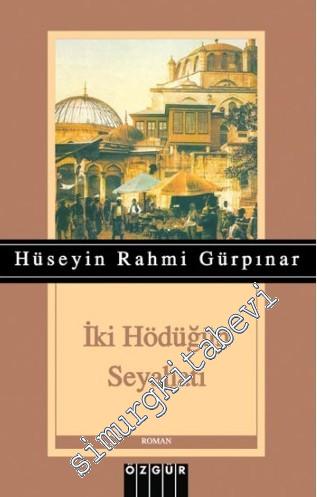 İki Hödüğün Seyahati