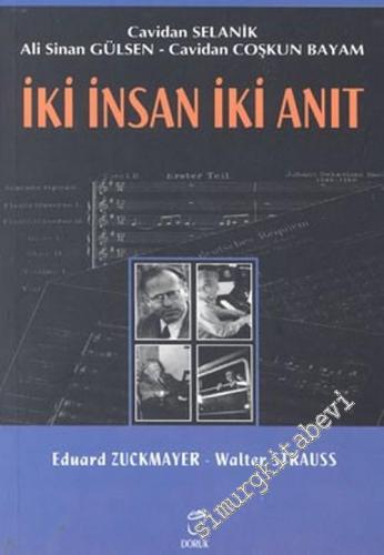 İki İnsan İki Anıt: Eduard Zuckmayer - Walter Strauss