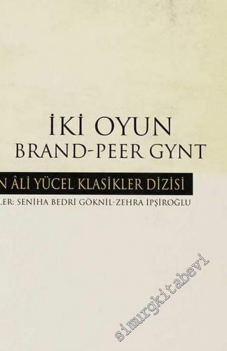 İki Oyun: Brand / Peer Gynt CİLTLİ