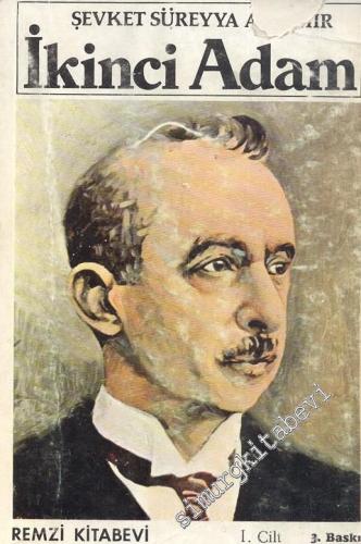 İkinci Adam İsmet İnönü ( 1884 - 1938 ) 1. Cilt