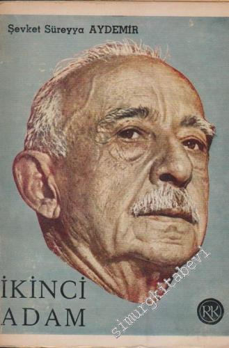 İkinci Adam: İsmet İnönü / 1884 - 1938 / Cilt 1