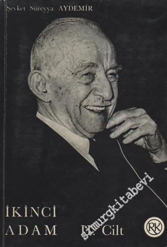 İkinci Adam: İsmet İnönü / 1938 - 1950 / Cilt 2