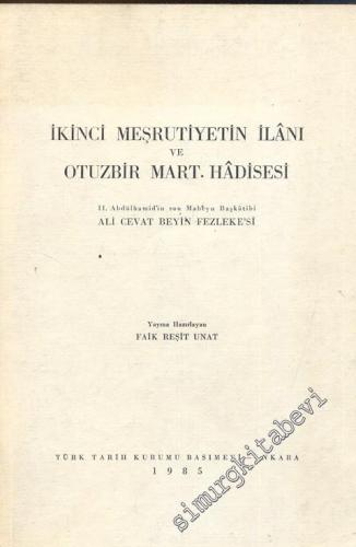 İkinci Meşrutiyetin İlanı ve Otuzbir Mart Hâdisesi 2. Abdülhamid'in So