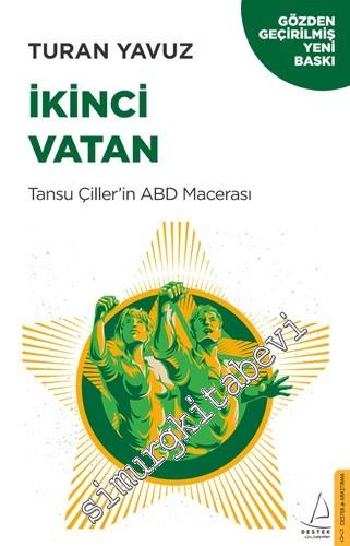 İkinci Vatan : Tansu Çiller'in ABD Macerası