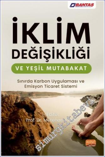 İklim Değişikliği ve Yeşil Mutabakat: Sınırda Karbon Uygulaması ve Emi