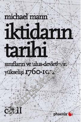 İktidarın Tarihi Cilt: 2: Sınıfların ve Ulus - Devletlerin Yükselişi 1