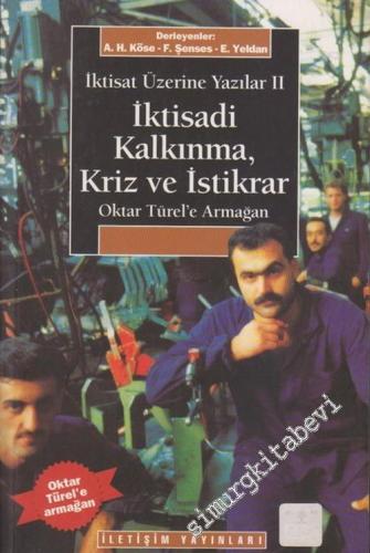 İktisadi Kalkınma, Kriz ve İstikrar: İktisat Üzerine Yazılar 2 ( Oktar