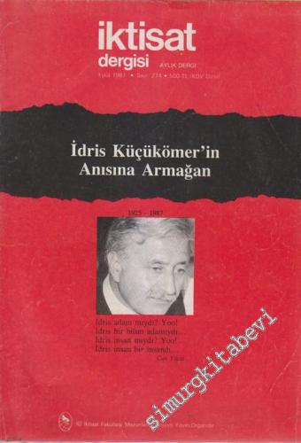 İktisat Dergisi: Aylık Dergi - Dosya: İdris Küçükömer'in Anısına Armağ