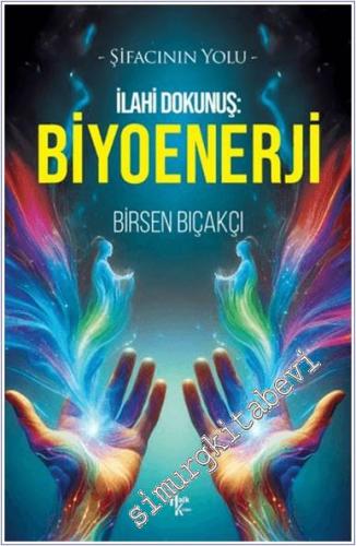 İlahi Dokunuş Biyoenerji - 2024