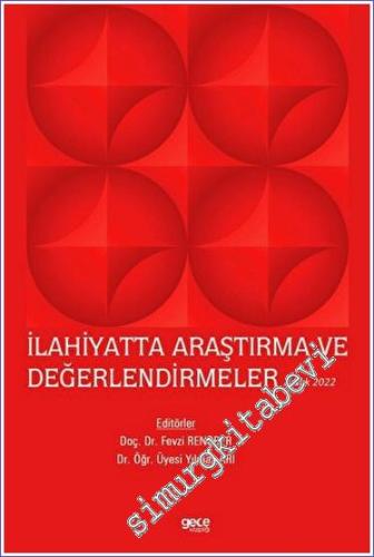 İlahiyatta Araştırma ve Değerlendirmeler / Aralık 2022 - 2022