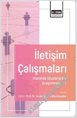 İletişim Çalışmaları Alanında Uluslararası Araştırmalar 1 - 2024