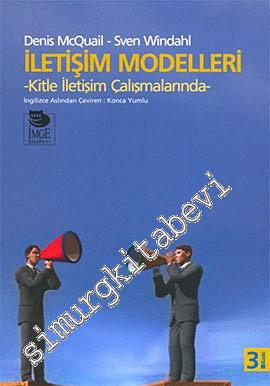 İletişim Modelleri -Kitle İletişim Çalışmalarında-