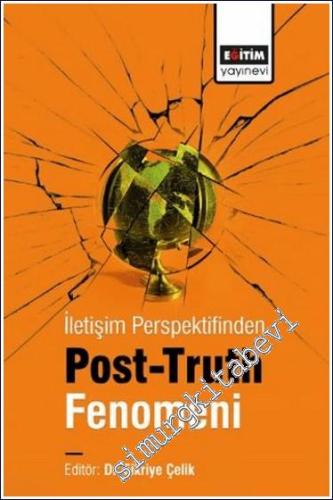 İletişim Perspektifinden Post-Truth Fenomeni - 2024