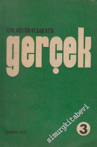 İlim Kültür ve Sanatta Gerçek Dergisi - Sayı: 3 1 Temmuz