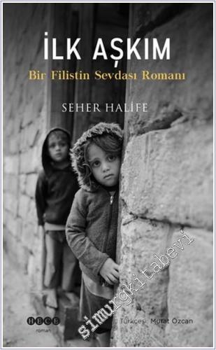 İlk Aşkım Bir Filistin Sevdası Romanı - 2024