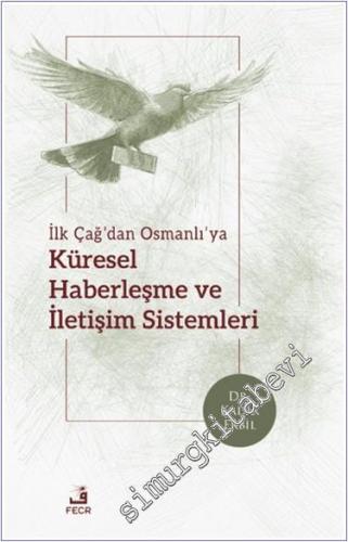 İlk Çağ'dan Osmanlı'ya Küresel Haberleşme ve İletişim Sistemleri - 202