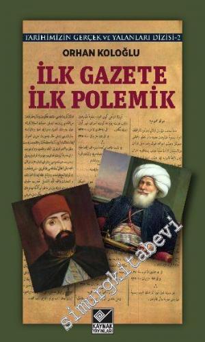 İlk Gazete İlk Polemik