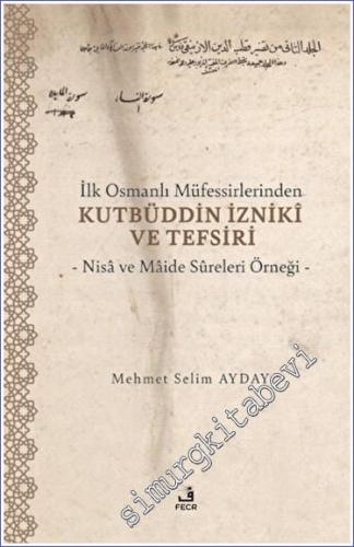 İlk Osmanlı Müfessirlerinden Kutbüddin İzniki ve Tefsiri - 2023