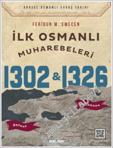 İlk Osmanlı Muharebeleri Bafeus (1302) Pelekanon (1326) : Görsel Osman