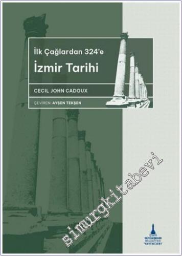 İlkçağlardan 324'e İzmir Tarihi - 2024