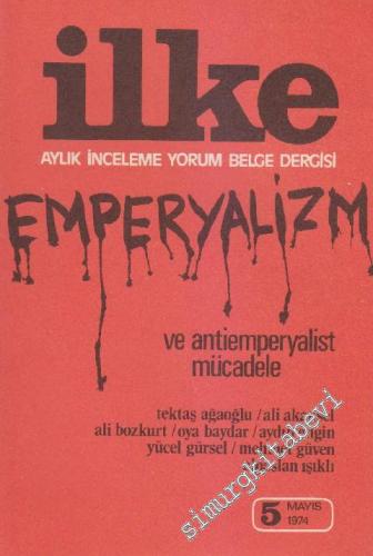 İlke Aylık İnceleme Yorum Belge Dergisi: Emperyalizm ve Antiemperyalis