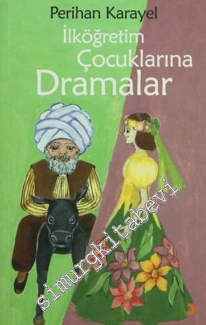 İlköğretim Çocuklarına Dramalar