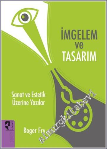 İmgelem ve Tasarım: Sanat ve Estetik Üzerine Yazılar - 2024