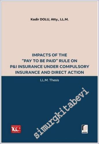 Impacts of the “Pay to be Paid” Rule on P&I Insurance Under Compulsory