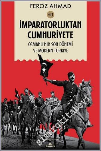 İmparatorluktan Cumhuriyete - Cilt 1 : Osmanlı'nın Son Dönemi ve Moder