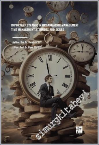 Important Dynamic In Organization Management: Time Management Attitude