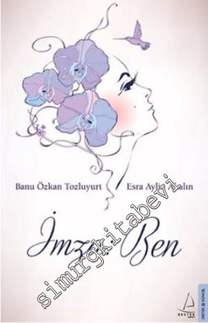 İmza: Ben