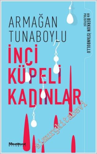 İnci Küpeli Kadınlar : Bir Berkun İstanbullu Polisiyesi 2 - 2024