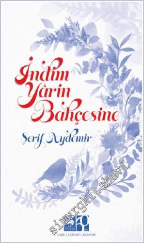 İndim Yarin Bahçesine - 2024