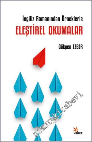 İngiliz Romanından Örneklerle Eleştirel Okumalar - 2024