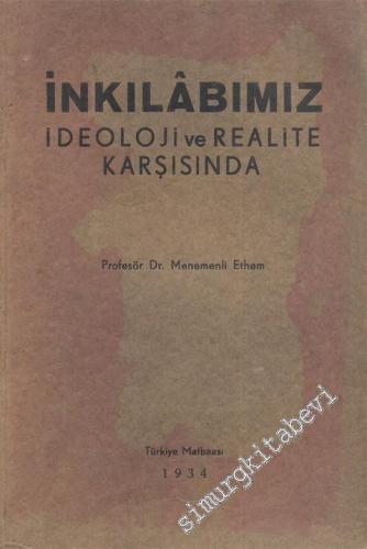 İnkılabımız: İdeoloji ve Realite Karşısında