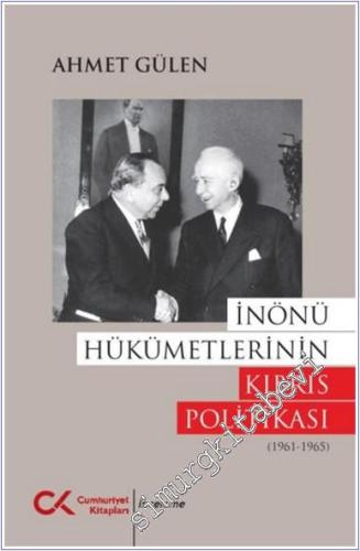 İnönü Hükümetlerinin Kıbrıs Politikası (1961 - 1965) - 2024