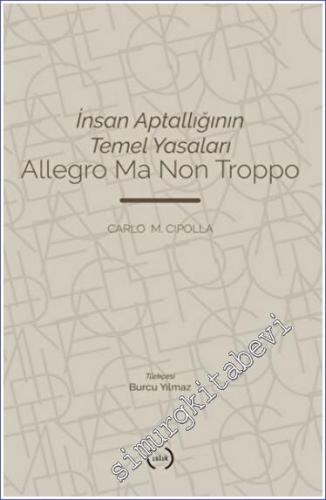 İnsan Aptallığının Temel Yasaları : Allegro Ma Non Troppo - 2023