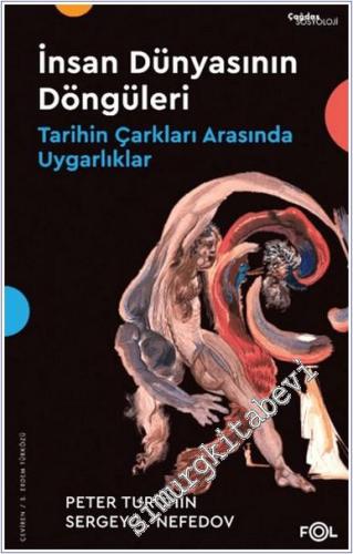 İnsan Dünyasının Döngüleri - Tarihin Çarkları Arasında Uygarlıklar - 2