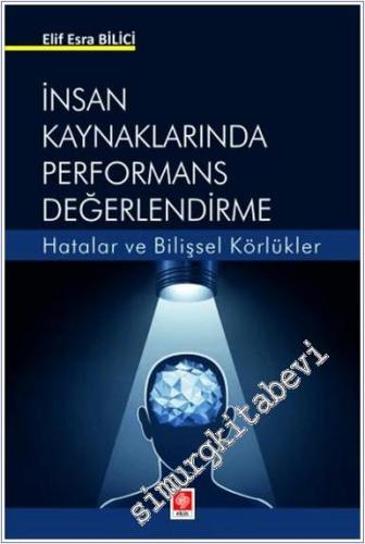 İnsan Kaynaklarında Performans Değerlendirme : Hatalar ve Bilişsel Kör