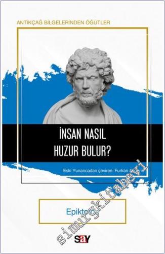 İnsan Nasıl Huzur Bulur? - 2024