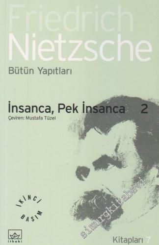 İnsanca, Pek İnsanca 2: Karışık Kanılar ve Özdeyişler