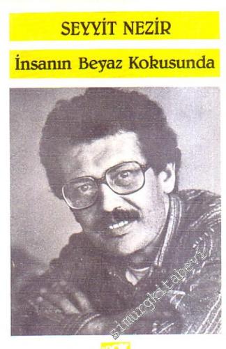 İnsanın Beyaz Kokusunda